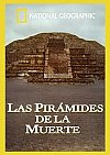 Las pirámides de la muerte