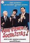 Que vienen los socialistas!