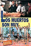 Los muertos son muy vivos