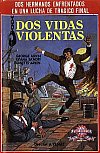 Dos vidas violentas