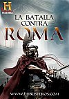 La batalla contra Roma