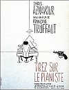 Tirad sobre el pianista