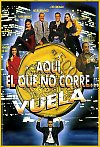 Aquí el que no corre, vuela