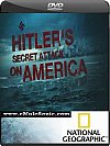 El ataque secreto de Hitler a los Estados Unidos