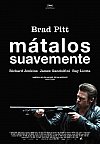 Mátalos suavemente