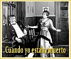 Cuando yo estaba muerto