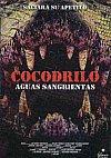 Cocodrilo: aguas sangrientas