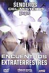Senderos del misterio: Encuentros extraterrestres