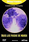 Expedientes enigmas (Tras los Pasos de María)