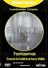 Expedientes enigmas- Fantasmas