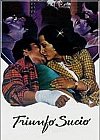 El sexo de los ricos (Triunfo sucio)