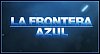La Frontera Azul