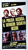 La policia acusa el servicio secreto ejecuta