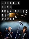 Roxette Travelling The World