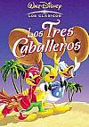 Los tres caballeros