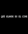 Qué glande es el cine