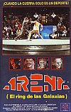 Arena, el Ring de las Galaxias