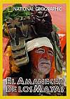 El amanecer de los mayas