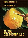 El sol del membrillo