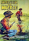 Antes llega la muerte