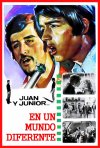 Juan y Junior... en un mundo diferente