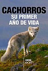 Cachorros, su primer año de vida (1ª Temporada)