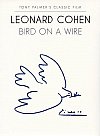 Leonard Cohen: Bird on a Wire