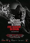 El hombre más peligroso de Europa. Otto Skorzeny en España