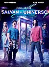 Bill y Ted salvan el universo