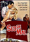 Sed de mal