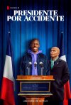 Presidente por accidente (Temporada 1)