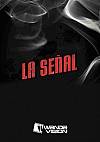 La señal