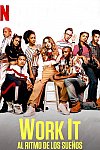 Work It: Al ritmo de los sueños