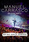 Manuel Carrasco: Hay que vivir el momento