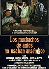Los muchachos de antes no usaban arsénico