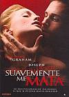 Suavemente me mata