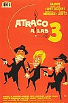 Atraco a las tres