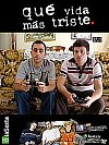 Qué vida más triste (3ª Temporada)