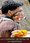 Las ciudades secretas de la Amazonia