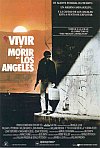 Vivir y morir en Los Ángeles