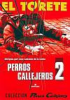 Perros callejeros 2