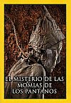 El misterio de las momias de los pantanos