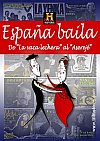 España baila. De 'La vaca lechera' al 'Aserejé'