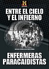 Entre el cielo y el infierno - Enfermeras paracaidistas