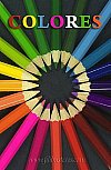 Colores, un universo por descifrar